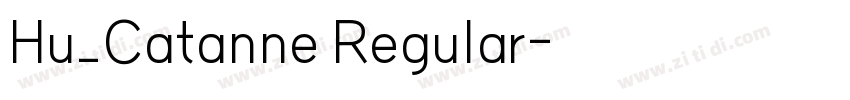 Hu_Catanne Regular字体转换
